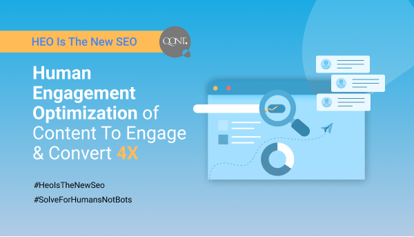 HEO is the new SEO - Human Engagement Optimization of Content To Engage and Convert 4X - World no.1 HEO agency Qontentify